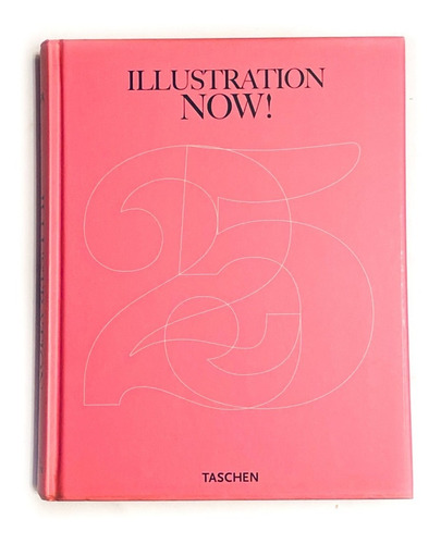 Illustration Now 25 Aniversario Ilustraciones Libro Taschen (Usado)
