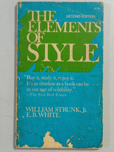 The Elements Of Style - William Strunk, Jr, E. B. White