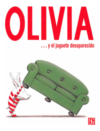 Olivia Y El Juguete Desaparecido