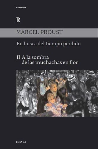 Libro: En Busca Del Tiempo Perdido Ii. Proust, Marcel. Losad