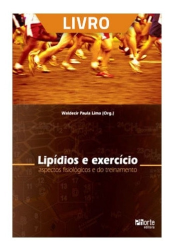 Livro:  Lipídios E Exercício: Aspectos Fisiológicos