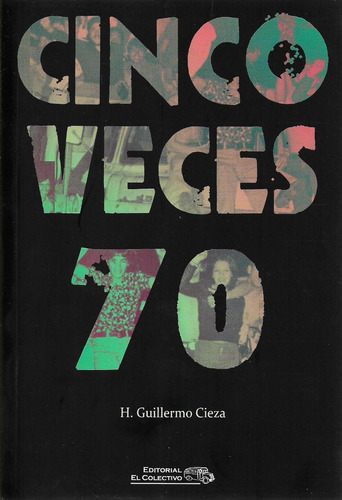 Cinco Veces Setenta Guillermo Cieza (cv)