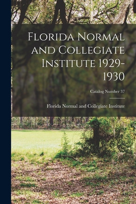 Libro Florida Normal And Collegiate Institute 1929-1930; ...