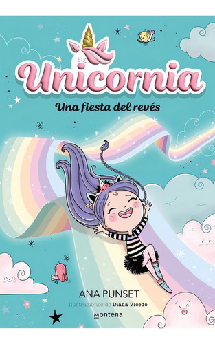 Unicornia 2. Una Fiesta Del Reves - Punset, Ana