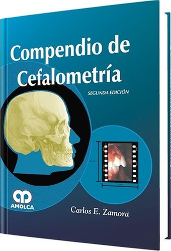 Compendio De Cefalometría / Segunda Edición