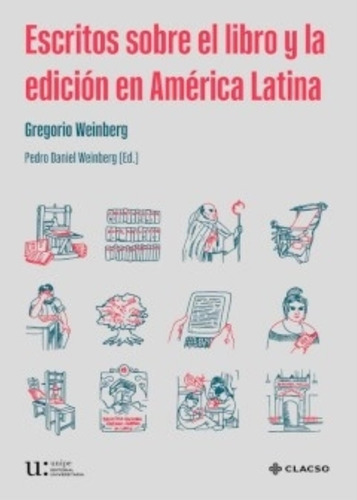 Escritos Sobre El Libro Y La Edicion En America Latina