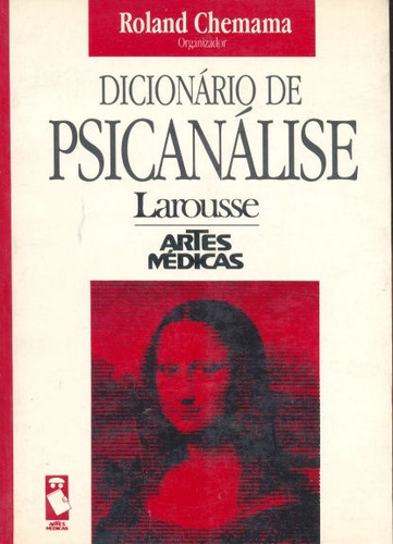 Roland Chemama: Dicionário De Psicanálise