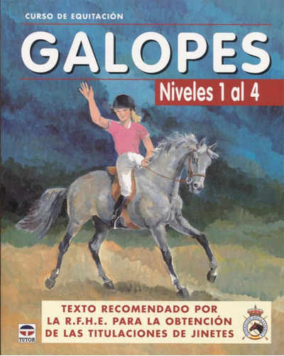 Libro: Curso De Equitación. Galopes. Niveles 1 Al 4. Vv.aa..