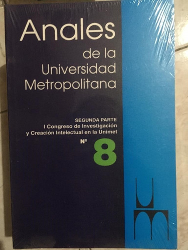 Anales De La Universidad Metropolitana 2da. Parte 