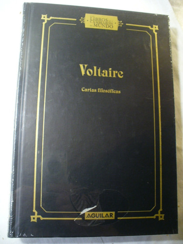Cartas Filosóficas - Voltaire  Libros Que Cambiaron El Mundo