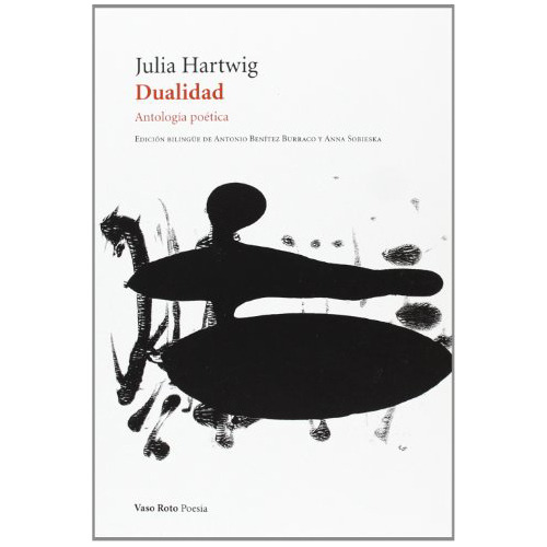 Dualidad - Hartwig Julia - Vaso Roto Ediciones - #w