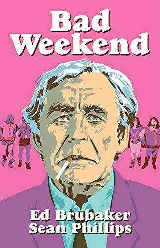 Bad Weekend, De Brubaker, Ed. Editorial Image Comics, Tapa Dura En Inglés, 2019