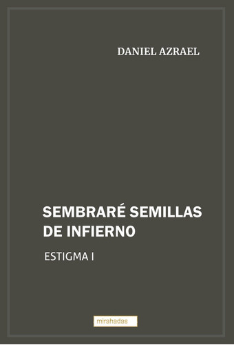 Libro Sembrare Semillas De Infierno - Azrael , Daniel