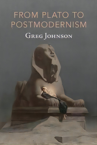 From Plato To Postmodernism, De Greg Johnson. Editorial Counter-currents Publishing, Tapa Blanda En Inglés