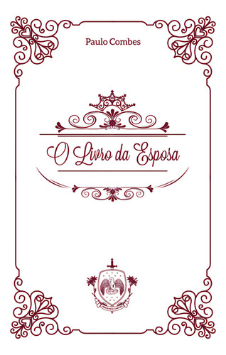 O Livro Da Esposa, De Paulo Combes. Editora Caritatem, Capa Mole, Edição 1 Em Português, 2023