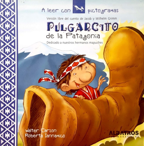 Pulgarcito De La Patagonia Walter Carzon Albatros Nuevo *
