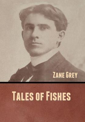 Libro Tales Of Fishes - Zane Grey