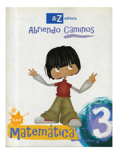 Matematica 3 Abriendo Caminos, De Fones, Maria Amalia. Editorial Az, Tapa Tapa Blanda En Español