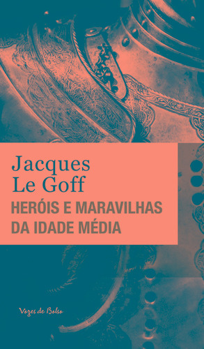 Heróis e maravilhas da Idade Média - Ed. Bolso, de Le Goff, Jacques. Editora Vozes Ltda., capa mole em português, 2021