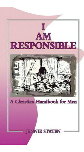 I Am Responsible, De Jennie Staten. Editorial Yav, Tapa Blanda En Inglés