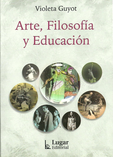 Arte, Filosofia Y Educación - Guyot, Violeta