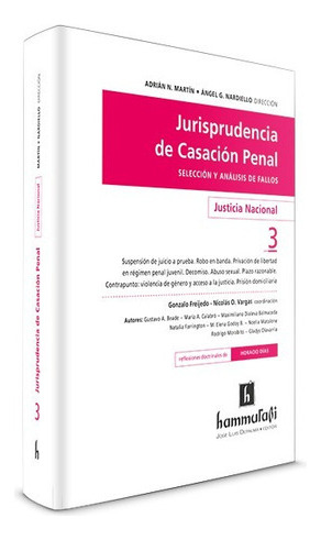 Jurisprudencia De Casación Penal  Justicia Nacional, Vol. 3, De Martín, Adrián N. - Nardiello, Ángel G. Editorial Hammurabi En Español