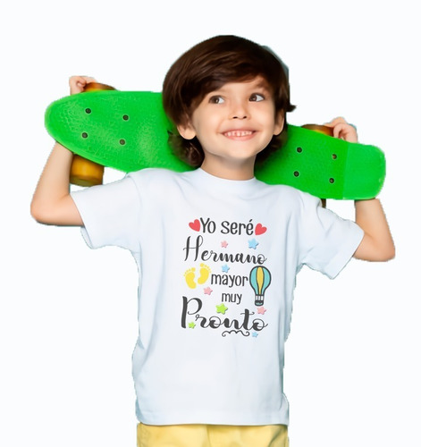 Playera Infantil Seré Hermano Mayor Muy Pronto Algodon