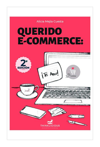 Libro Querido E-commerce: ¡te Amo!