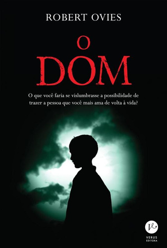 O dom, de Ovies, Robert. Verus Editora Ltda., capa mole em português, 2015