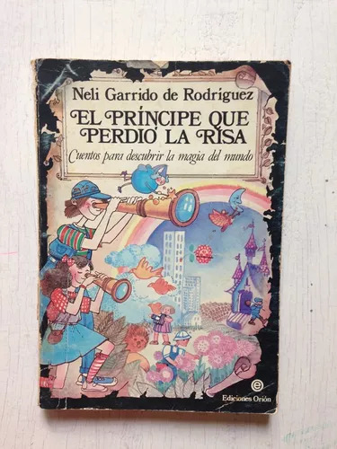 El Principe Que Perdio La Risa Neli Garrido De Rodriguez