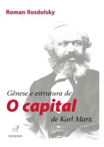 Livro Gênese E Estrutura De O Capital De Karl Marx, De Karl, Marx., Vol. 1. Editorial Contraponto, Capa Mole Em Português