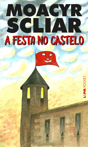 A festa no castelo, de Scliar, Moacyr. Série L&PM Pocket (209), vol. 209. Editora Publibooks Livros e Papeis Ltda., capa mole em português, 2001