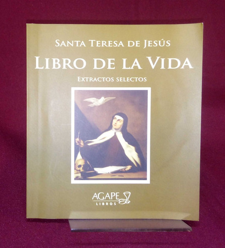 El Libro De La Vida Extractos Selectos - Santa Teresa