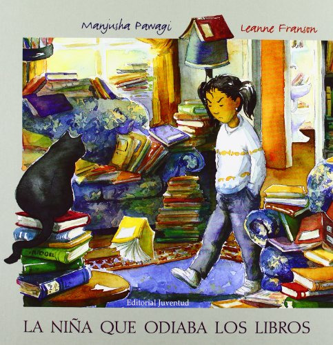 La Niña Que Odiaba Los Libros, De Manjusha Pawagi | Leanne Franson. Serie 8426134073, Vol. 1. Editorial Alianza Distribuidora De Colombia Ltda., Tapa Dura, Edición 2005 En Español, 2005