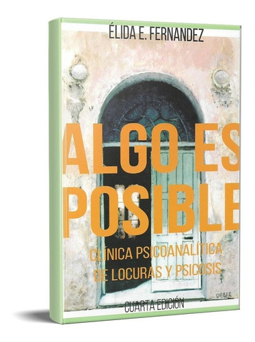 Algo Es Posible, De Elida Fernández. Editorial El Megáfono, Tapa Blanda En Español, 2020