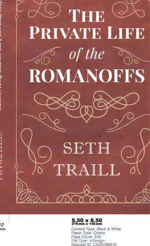 Private Life Of The Romanoffs, De Traill, Seth., Vol. 1. Editorial White Pr, Tapa Dura En Inglés