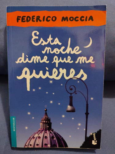 Está Noche Dime Qué Me Quieres - Federico Moccia