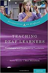 Teaching Deaf Learners Psychological And Developmental Found