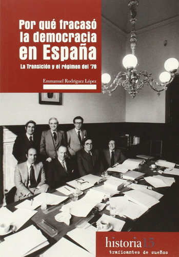 Libro Por Qué Fracasó La Democracia En España - Rodriguez