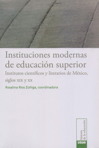 Instituciones Modernas De Educación Superior - Rios Zuñiga, 