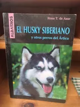 Comprar El Husky Siberiano Y Otros Perros Del Ártico