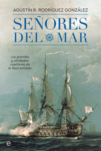 Seãâ±ores Del Mar, De Rodríguez González, Agustín R.. Editorial La Esfera De Los Libros, S.l., Tapa Blanda En Español
