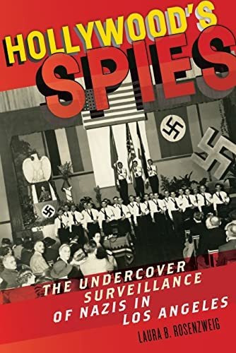 Book : Hollywood S Spies The Undercover Surveillance Of...