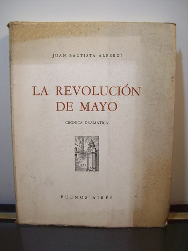 Adp La Revolucion De Mayo Juan Bautista Alberdi / 1960