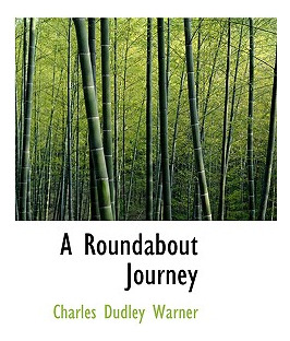 Libro A Roundabout Journey - Warner, Charles Dudley