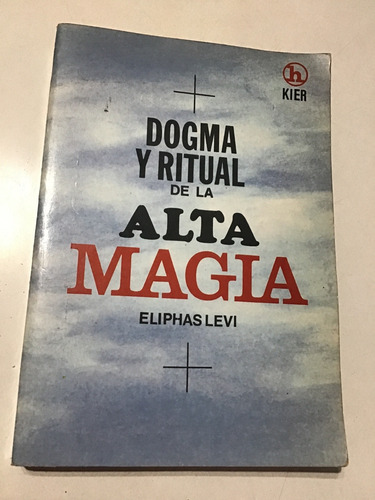 Dogma Y Ritual De Alta Magia Eliphas Levi Kier Ediciones