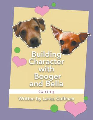 Libro Building Character With Booger And Bella: Caring - ...