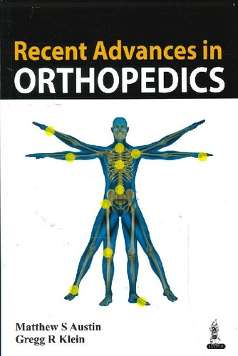Libro Recent Advances In Orthopedics De Matthews S Austin Gr