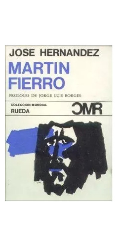 José Hernández: Martin Fierro Edicion 1968 - Prologo Borges