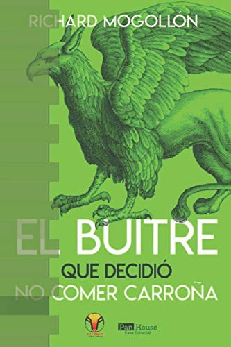 El Buitre Que Decidio No Comer Carroña: Un Relato Sobre La T